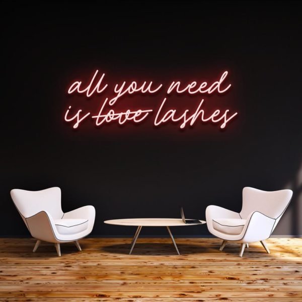all you need is love lashes neon sign