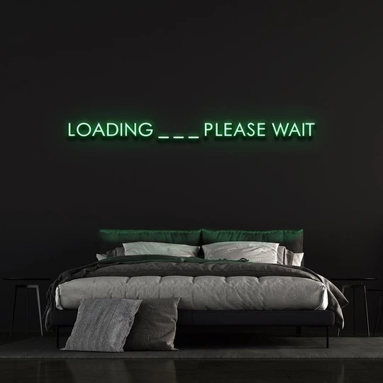 loading please wait neon sign
