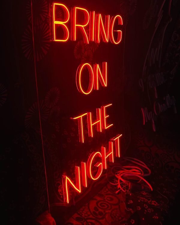 bring on the night neon sign
