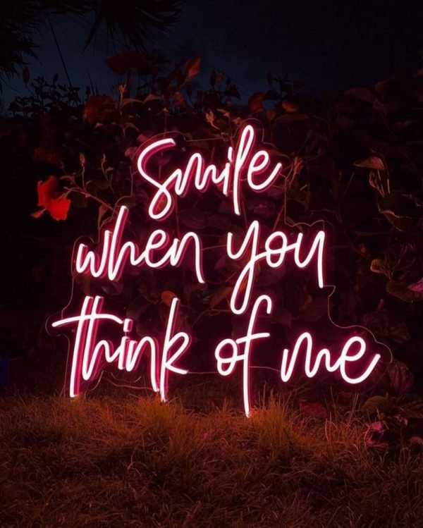 smile when you think of me neon sign