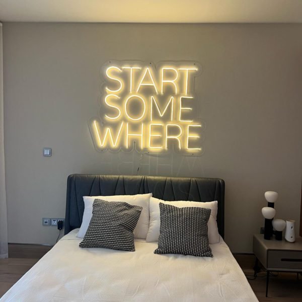 start some where neon sign