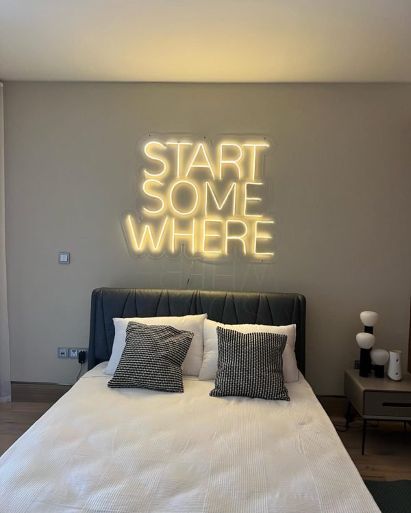 start some where neon sign