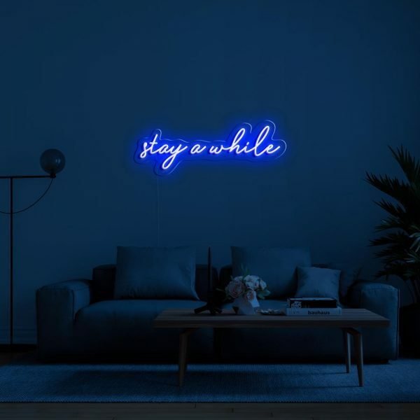 stay a while neon sign